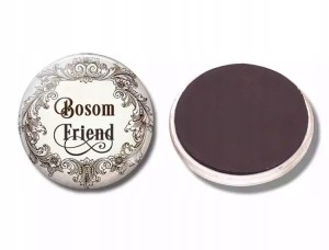 Magnes na lodówkę z napisem Bosom Friend prezent 23