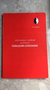 Uygulamali Dilbilim Acisindan Turkcenin Gorunumu
